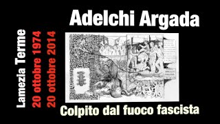 antifascismo-lanniversario-di-adelchi-argada-1953-1974